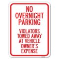 Signmission No Overnight Parking Violators Towed Away at Vehicle Owners Expense, A-1824-23831 A-1824-23831
